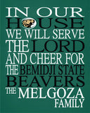 In Our House We Will Serve The Lord And Cheer for The Bemidji State Beavers Personalized Christian Print