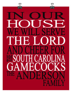 In Our House We Will Serve The Lord And Cheer for The South Carolina Gamecocks Personalized Christian Print - sports art - multiple sizes