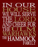 In Our House We Will Serve The Lord And Cheer for The ULM Warhawks Personalized Christian Print - Perfect gift - sports art - multiple sizes