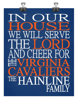 In Our House We Will Serve The Lord And Cheer for The Virginia Cavaliers Personalized Christian Print - Perfect gift - sports art - multiple sizes