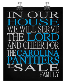 In Our House We Will Serve The Lord And Cheer for The Carolina Panthers Personalized Family Name Christian Print