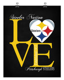 Pittsburgh Steelers Love - Perfect Gift, football sports art - multiple sizes