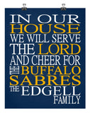 In Our House We Will Serve The Lord And Cheer for The Buffalo Sabres Personalized Family Name Christian Print