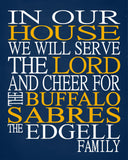 In Our House We Will Serve The Lord And Cheer for The Buffalo Sabres Personalized Family Name Christian Print