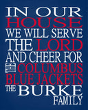 In Our House We Will Serve The Lord And Cheer for The Columbus Blue Jackets Personalized Christian Print - sports art - multiple sizes