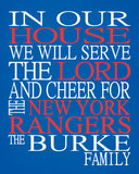 In Our House We Will Serve The Lord And Cheer for The New York Rangers Personalized Christian Print - sports art - multiple sizes