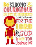 Ironman Superhero Christian Nursery Decor Print - Be Strong & Courageous Joshua 1:9
