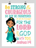 Jasmine Christian Princess Nursery Decor Print - Be Strong & Courageous Joshua 1:9