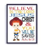 Jessie Toy Story Christian Nursery Decor Unframed Print - Believe in The Lord and You Will Be Saved - Acts 16:31