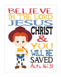 Jessie Toy Story Christian Nursery Decor Unframed Print - Believe in The Lord and You Will Be Saved - Acts 16:31