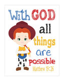Jessie Toy Story Christian Nursery Decor Print, With God all things are Possible, Matthew 19:26