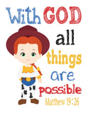 Jessie Toy Story Christian Nursery Decor Print, With God all things are Possible, Matthew 19:26