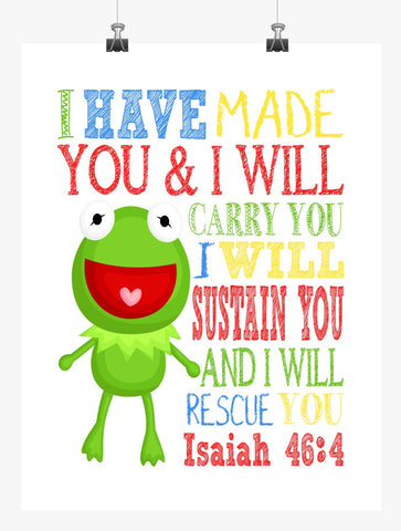 Kermit the Frog Sesame Street Christian Nursery Decor Print, I Have Made You and I Will Rescue You, Isaiah 46:4