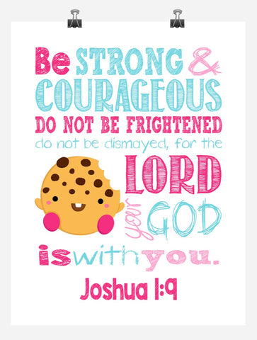 Kooky Cookie Shopkins Christian Nursery Decor Print, Be Strong & Courageous Joshua 1:9