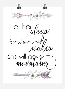 Boho Tribal Watercolor Nursery Wall Art Print - Let Her Sleep For When She Wakes She Will Move Mountains