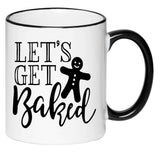 Let's Get Baked Funny Cute Mug Hot Cocoa Cup, Gift for Her, Gift for Women, Hot Chocolate, 11 Ounce Ceramic Mug
