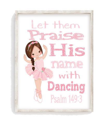Ballerina Christian Nursery Print - Let them Praise His Name with Dancing Psalm 149:3