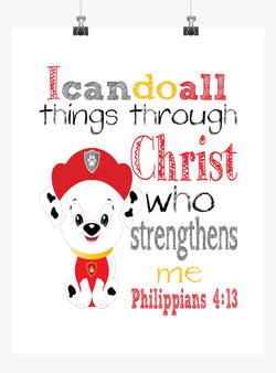 Marshall Paw Patrol Christian Nursery Decor Print, I Can Do All Things through Christ Who Strengthens Me Philippians 4:13