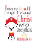Marshall Paw Patrol Christian Nursery Decor Print, I Can Do All Things through Christ Who Strengthens Me Philippians 4:13