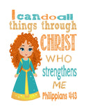 Merida Christian Princess Nursery Decor Art Print - I Can Do All Things Through Christ Who Strengthens Me - Philippians 4:13