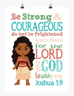 Moana Princess Christian Nursery Decor Print - Be Strong and Courageous for the Lord is with You Joshua 1:9