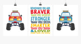 You are Braver, Stronger, Smarter Monster Truck Nursery Decor Set of 3 Unframed Prints