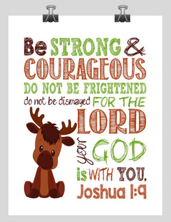 Moose Woodland Animal Christian Nursery Decor Print, Be Strong & Courageous Joshua 1:9