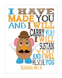 Mr. Potato Head Toy Story Christian Nursery Decor Print, I Have Made You and I Will Rescue You, Isaiah 46:4
