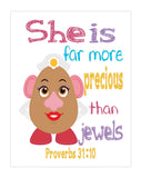 Mrs. Potato Head Toy Story Christian Nursery Decor Unframed Print She is far more Precious than Jewels, Proverbs 31:10