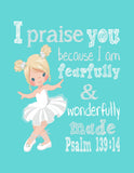 Blonde Ballerina Christian Nursery Decor Print, Fearfully & Wonderfully Made Psalm 139:14