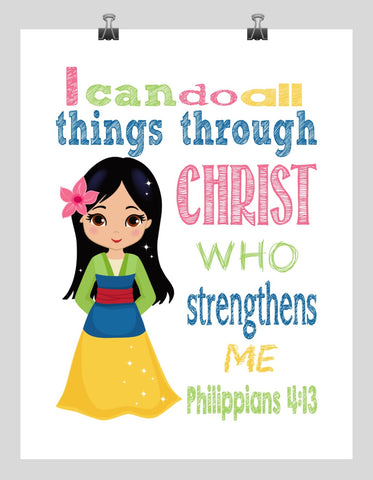Mulan Christian Princess Nursery Decor Art Print - I Can Do All Things Through Christ Who Strengthens Me - Philippians 4:13