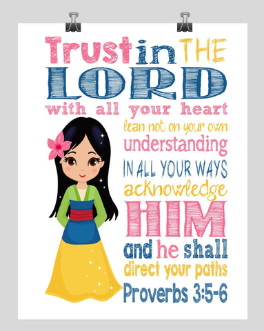 Mulan Christian Princess Nursery Decor Wall Art Print - Trust in the Lord with all your heart - Proverbs 3:5-6 Bible Verse - Multiple Sizes