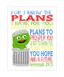 Oscar the Grouch Sesame Street Christian Nursery Decor Unframed Print, For I Know The Plans I Have For You, Jeremiah 29:11