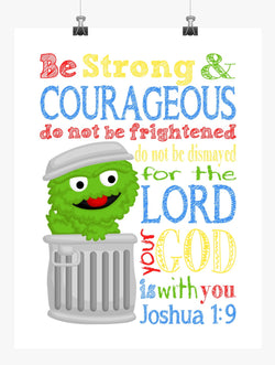 Oscar the Grouch Sesame Street Christian Nursery Decor Print, Be Strong & Courageous Joshua 1:9