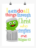 Oscar the Grouch Sesame Street Christian Nursery Decor Print, I Can Do All Things Through Christ Who Strengthens Me, Philippians 4:13