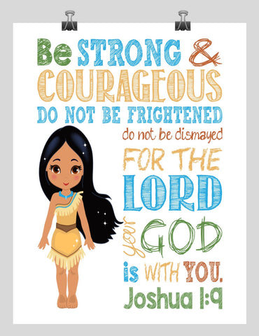 Pocahontas Christian Princess Nursery Decor Print - Be Strong & Courageous Joshua 1:9
