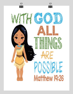 Pocahontas Christian Princess Nursery Decor Wall Art Print - With God all things are possible - Matthew 19:26 Bible Verse - Multiple Sizes