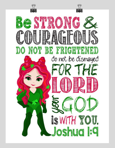 Poison Ivy Superhero Christian Nursery Decor Print - Be Strong & Courageous Joshua 1:9