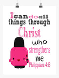 Polly Polish Shopkins Christian Nursery Decor Print, I Can Do All Things Through Christ Who Strengthens Me - Philippians 4:13