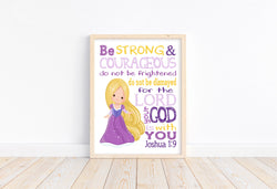 Rapunzel Princess Christian Nursery Decor Unframed Print Be Strong and Courageous for the Lord is with You Joshua 1:9
