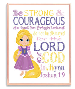 Rapunzel Christian Princess Nursery Decor Print, Be Strong & Courageous Joshua 1:9