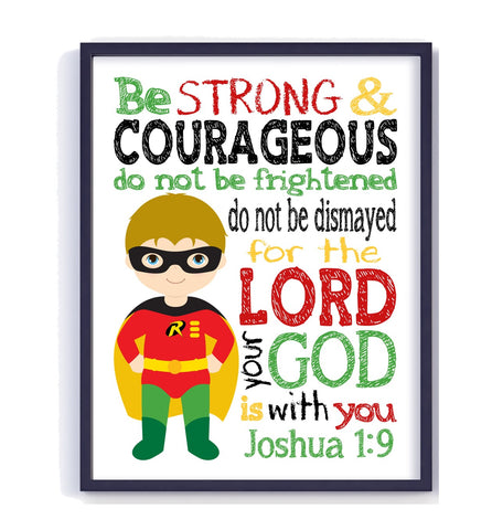 Robin Superhero Christian Nursery Decor Unframed Print - Be Strong and Courageous Joshua 1:9
