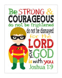 Robin Superhero Christian Nursery Decor Unframed Print - Be Strong and Courageous Joshua 1:9