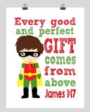 Robin Superhero Christian Nursery Decor Print - Every Good and Perfect Gift Comes From Above - James 1:17