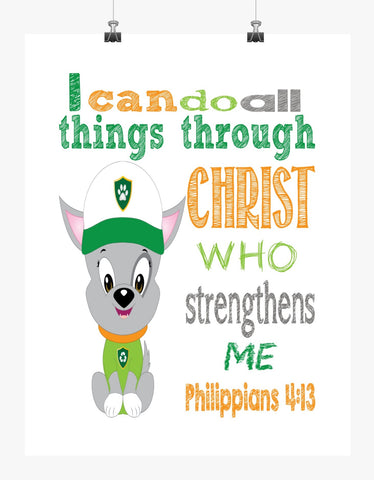 Rocky Paw Patrol Christian Nursery Decor Print, I Can Do All Things through Christ Who Strengthens Me Philippians 4:13