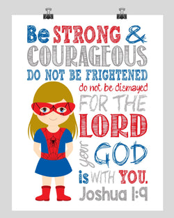 Spidergirl Superhero Christian Nursery Decor Print - Be Strong & Courageous Joshua 1:9