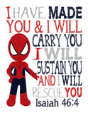 Spiderman Christian Superhero Nursery Decor Unframed Print - I have made you and I will rescue you - Isaiah 46:4