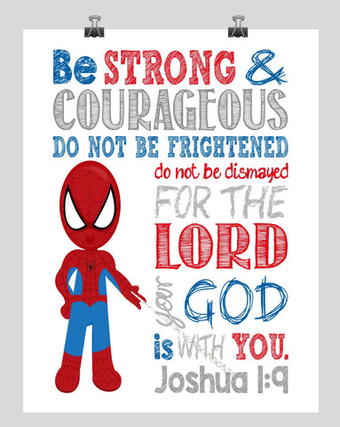 Spiderman Superhero Christian Nursery Decor Print - Be Strong & Courageous Joshua 1:9