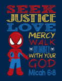 Spiderman Christian Superhero Nursery Decor Art Print - Seek Justice Love Mercy Walk Humbly with your God Micah 6:8