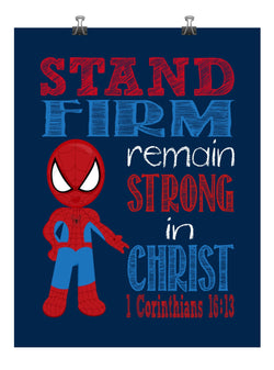 Spiderman Christian Superhero Nursery Decor Wall Art Print - Stand Firm Remain Strong In Christ - 1 Corinthians 16:13